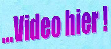 Video- Start... hier klicken!